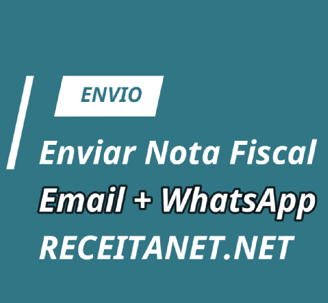 NOTA FISCAL - ENVIO +EMAIL +WHATSAPP | Blog do ReceitaNet.net